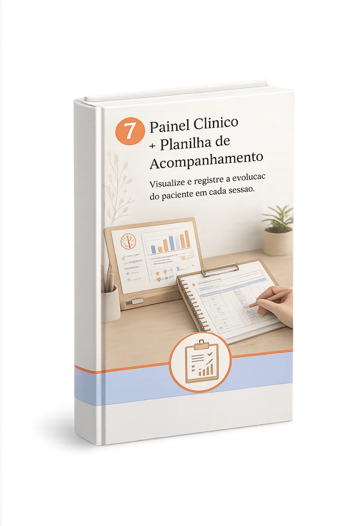 Painel clínico + planilha de acompanhamento